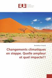 Changements climatiques en steppe. Quelle ampleur et quel impacte?!