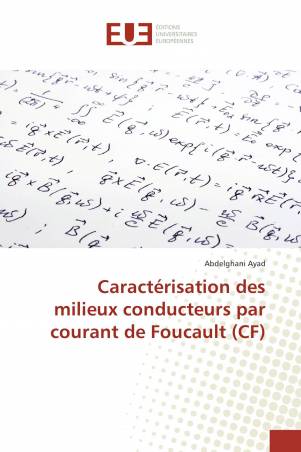 Caractérisation des milieux conducteurs par courant de Foucault (CF)