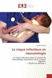 Le risque infectieux en néonatologie