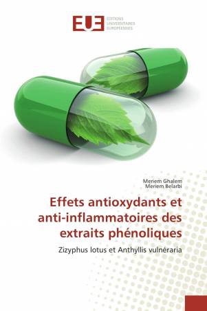 Effets antioxydants et anti-inflammatoires des extraits phénoliques