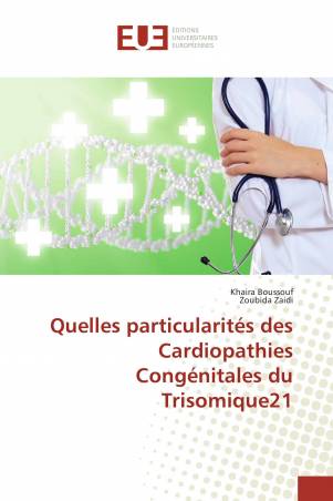 Quelles particularités des Cardiopathies Congénitales du Trisomique21