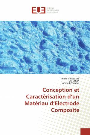Conception et Caractérisation d’un Matériau d’Electrode Composite