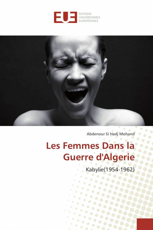 Les Femmes Dans la Guerre d'Algerie