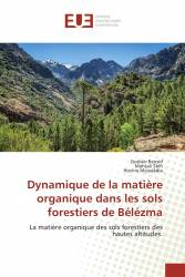 Dynamique de la matière organique dans les sols forestiers de Bélézma