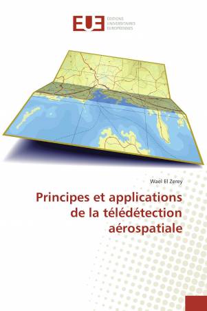 Principes et applications de la télédétection aérospatiale