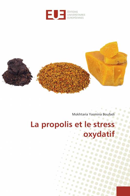 La propolis et le stress oxydatif