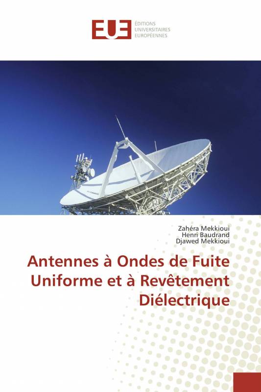Antennes à Ondes de Fuite Uniforme et à Revêtement Diélectrique