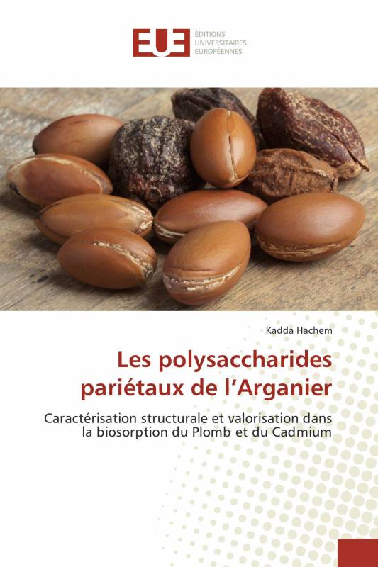Les polysaccharides pariétaux de l’Arganier