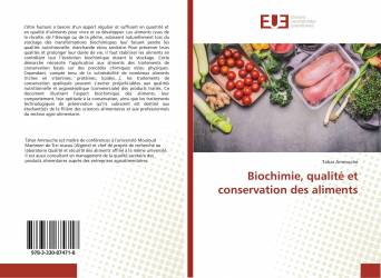 Biochimie, qualité et conservation des aliments