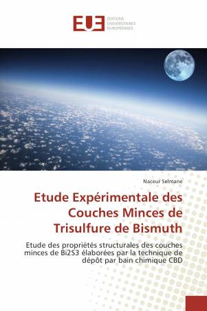 Etude Expérimentale des Couches Minces de Trisulfure de Bismuth