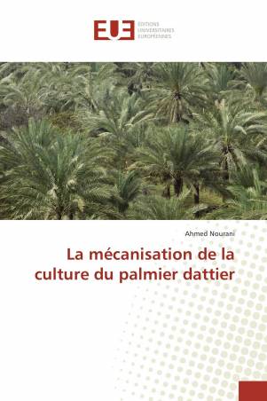 La mécanisation de la culture du palmier dattier