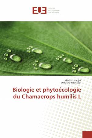 Biologie et phytoécologie du Chamaerops humilis L