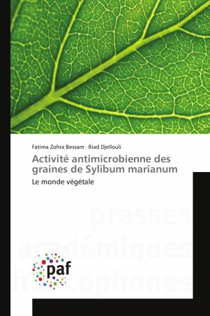 Activité antimicrobienne des graines de Sylibum marianum