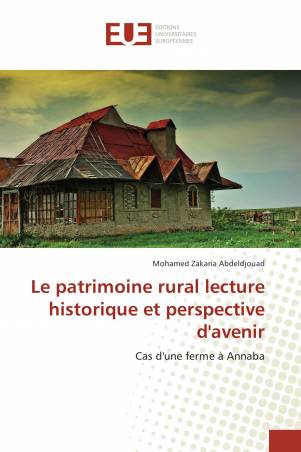 Le patrimoine rural lecture historique et perspective d&#039;avenir