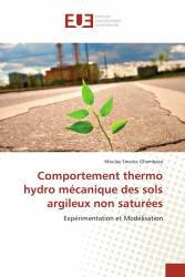 Comportement thermo hydro mécanique des sols argileux non saturées