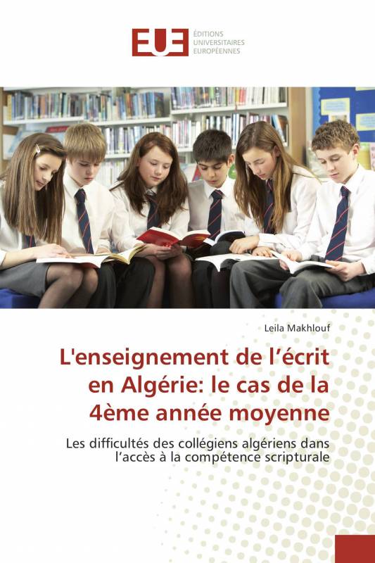 L'enseignement de l’écrit en Algérie: le cas de la 4ème année moyenne