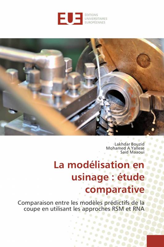 La modélisation en usinage : étude comparative