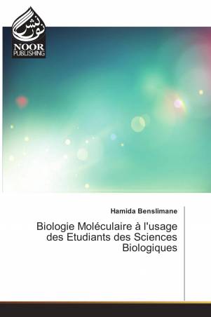 Biologie Moléculaire à l'usage des Etudiants des Sciences Biologiques