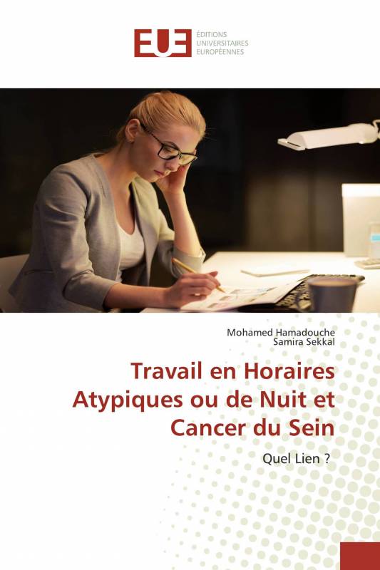 Travail En Horaires Atypiques Ou De Nuit Et Cancer Du Sein Mohamed Hamadouche