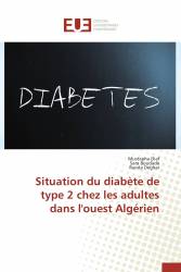 Situation du diabète de type 2 chez les adultes dans l'ouest Algérien