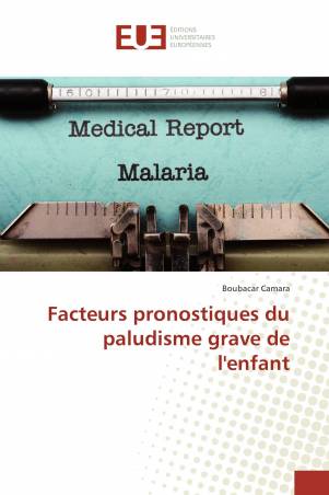 Facteurs pronostiques du paludisme grave de l'enfant