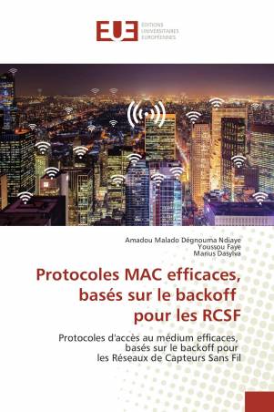 Protocoles MAC efficaces, basés sur le backoff pour les RCSF