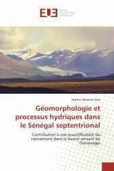 Géomorphologie et processus hydriques dans le Sénégal septentrional
