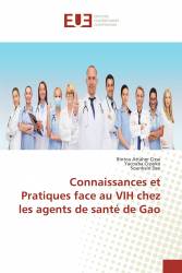 Connaissances et Pratiques face au VIH chez les agents de santé de Gao