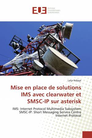 Mise en place de solutions IMS avec clearwater et SMSC-IP sur asterisk