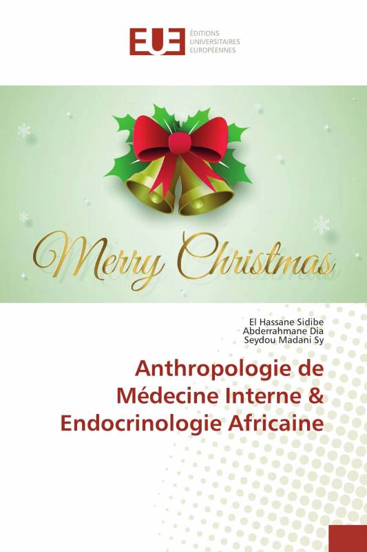Anthropologie de Médecine Interne &amp; Endocrinologie Africaine
