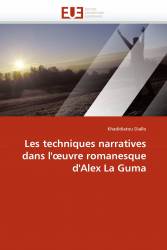 Les techniques narratives dans l'œuvre romanesque d'Alex La Guma
