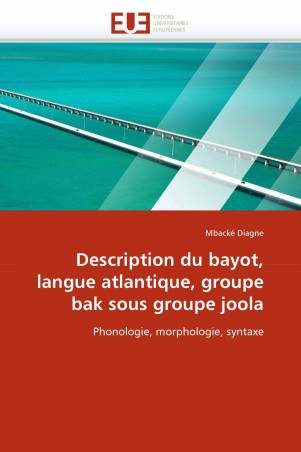 Description du bayot, langue atlantique, groupe bak sous groupe joola