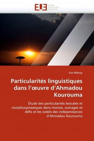 Particularités linguistiques dans l'œuvre d'Ahmadou Kourouma