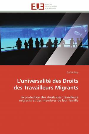 L'universalité des Droits des Travailleurs Migrants