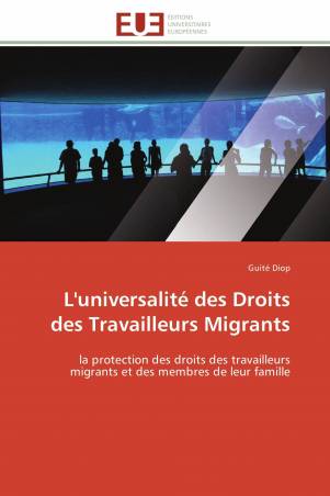 L&#039;universalité des Droits des Travailleurs Migrants