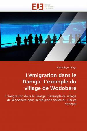 L'émigration dans le Damga: L'exemple du village de Wodobéré