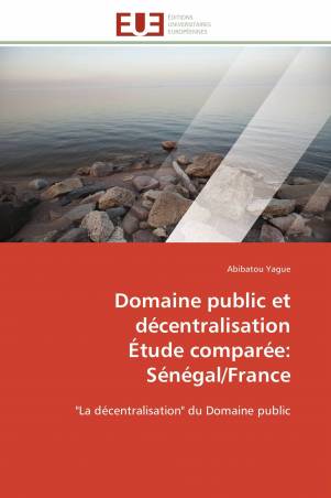 Domaine public et décentralisation Étude comparée: Sénégal/France