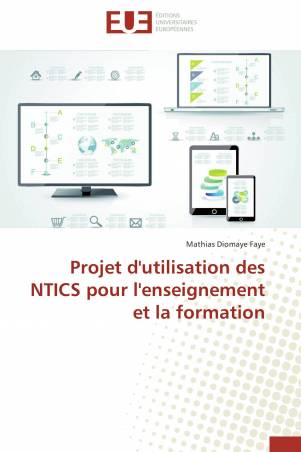 Projet d'utilisation des NTICS pour l'enseignement et la formation
