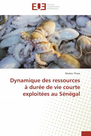 Dynamique des ressources à durée de vie courte exploitées au Sénégal