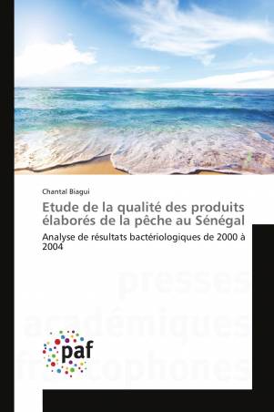 Etude de la qualité des produits élaborés de la pêche au Sénégal
