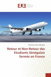Retour et Non-Retour des Etudiants Sénégalais formés en France