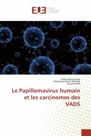 Le Papillomavirus humain et les carcinomes des VADS