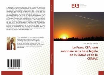 Le Franc CFA, une monnaie sans base légale de l'UEMOA et de la CEMAC