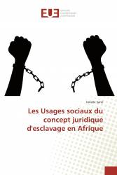 Les Usages sociaux du concept juridique d'esclavage en Afrique