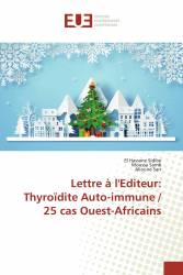 Lettre à l'Editeur: Thyroïdite Auto-immune / 25 cas Ouest-Africains