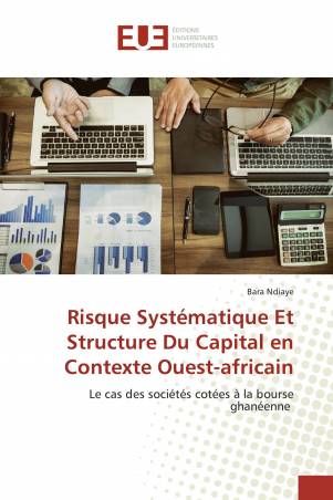 Risque Systématique Et Structure Du Capital en Contexte Ouest-africain