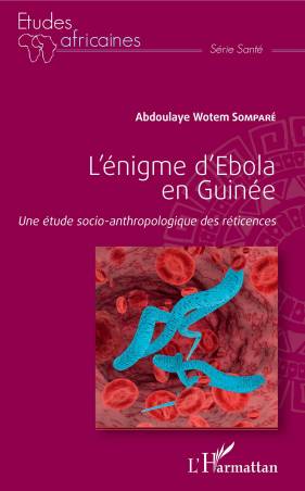 L'énigme d'Ebola en Guinée