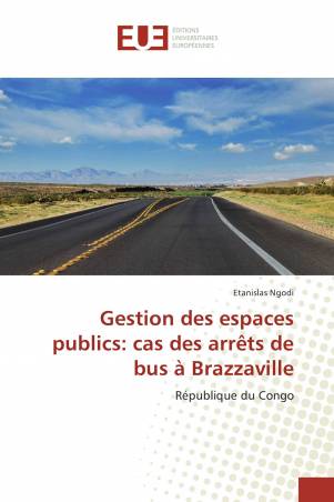 Gestion des espaces publics: cas des arrêts de bus à Brazzaville