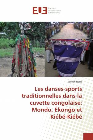 Les danses-sports traditionnelles dans la cuvette congolaise: Mondo, Ekongo et Kiébé-Kiébé