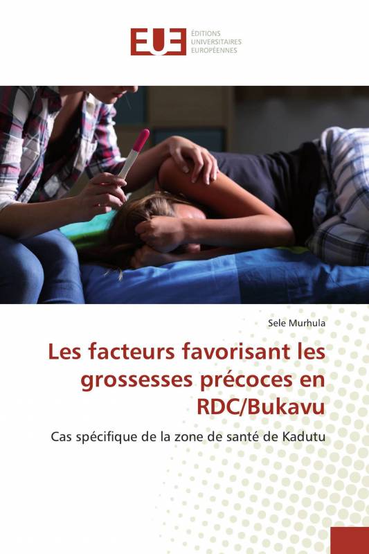 Les facteurs favorisant les grossesses précoces en RDC/Bukavu